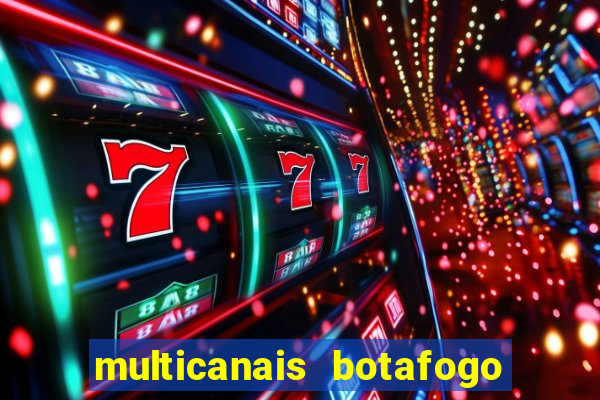 multicanais botafogo x vitoria